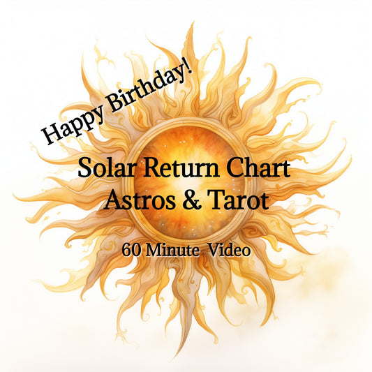 Birthday Reading | Intuitive Astros & Tarot | Solar Return Chart Interpretation | 60 Minute Video