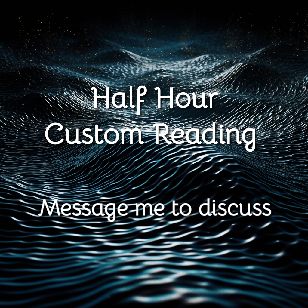 Custom Reading: Half Hour