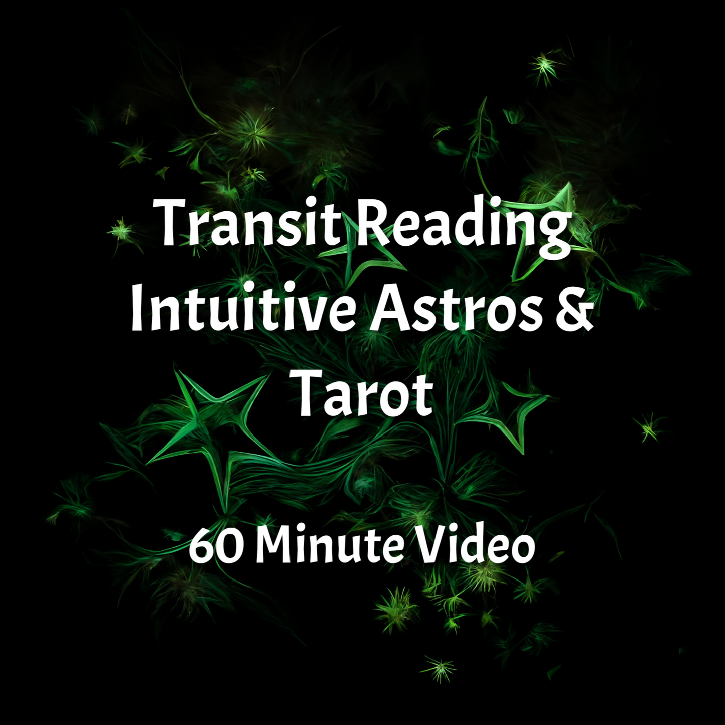 Astrological Transit Reading | Intuitive Astros & Tarot | 60 Minute Video