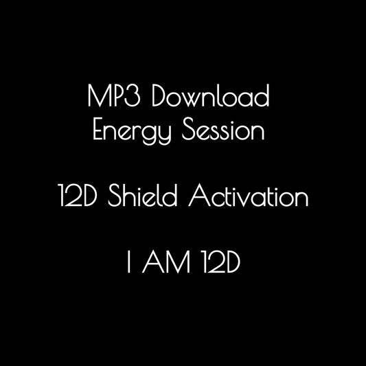 12D Shield Activation | Energetic Protection | I AM 12D | Guided Psychic Self-Defense | Instant MP3 Download